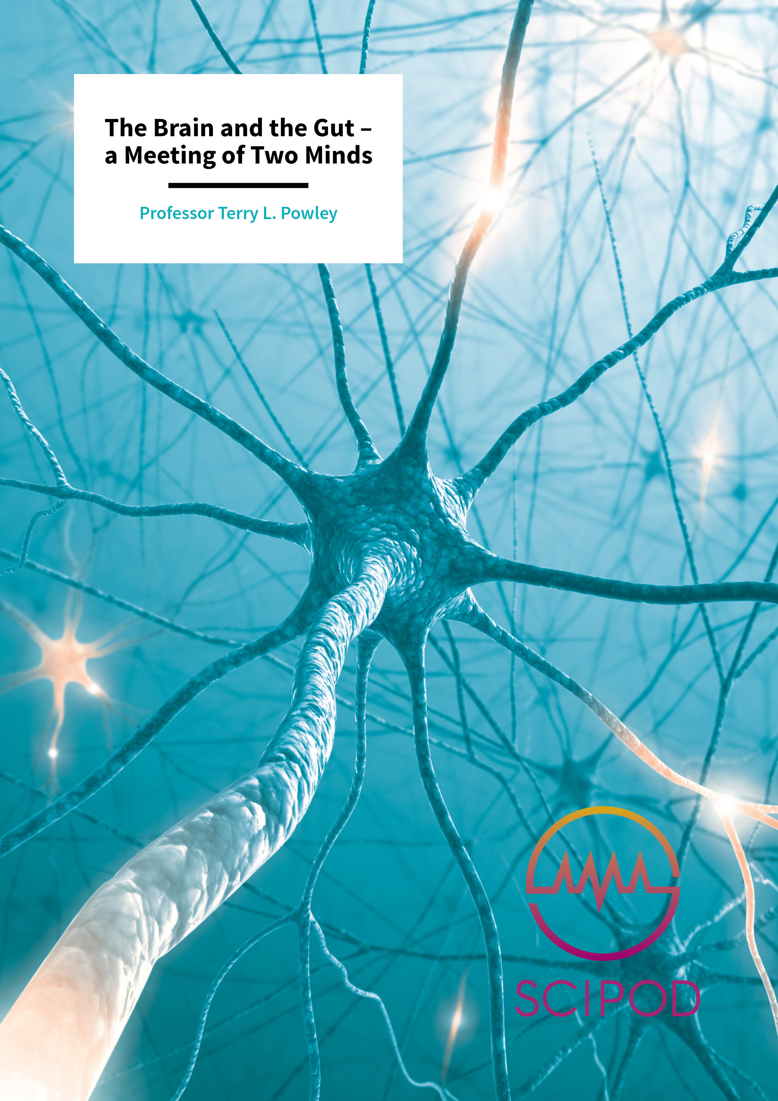 The Brain and the Gut, a Meeting of Two Minds – Professor Terry L. Powley, Purdue University
