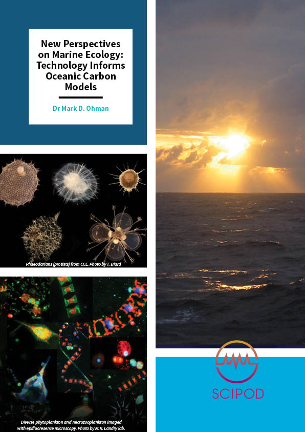 New Perspectives on Marine Ecology: Technology Informs Oceanic Carbon Models – Dr Mark D. Ohman, Scripps Institution of Oceanography