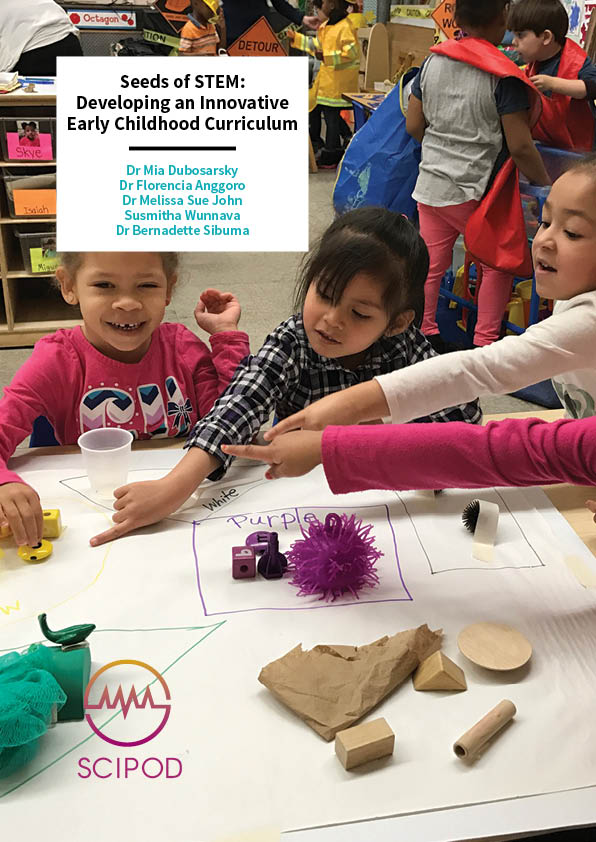 Seeds of STEM – Developing an Innovative Early Childhood Curriculum
