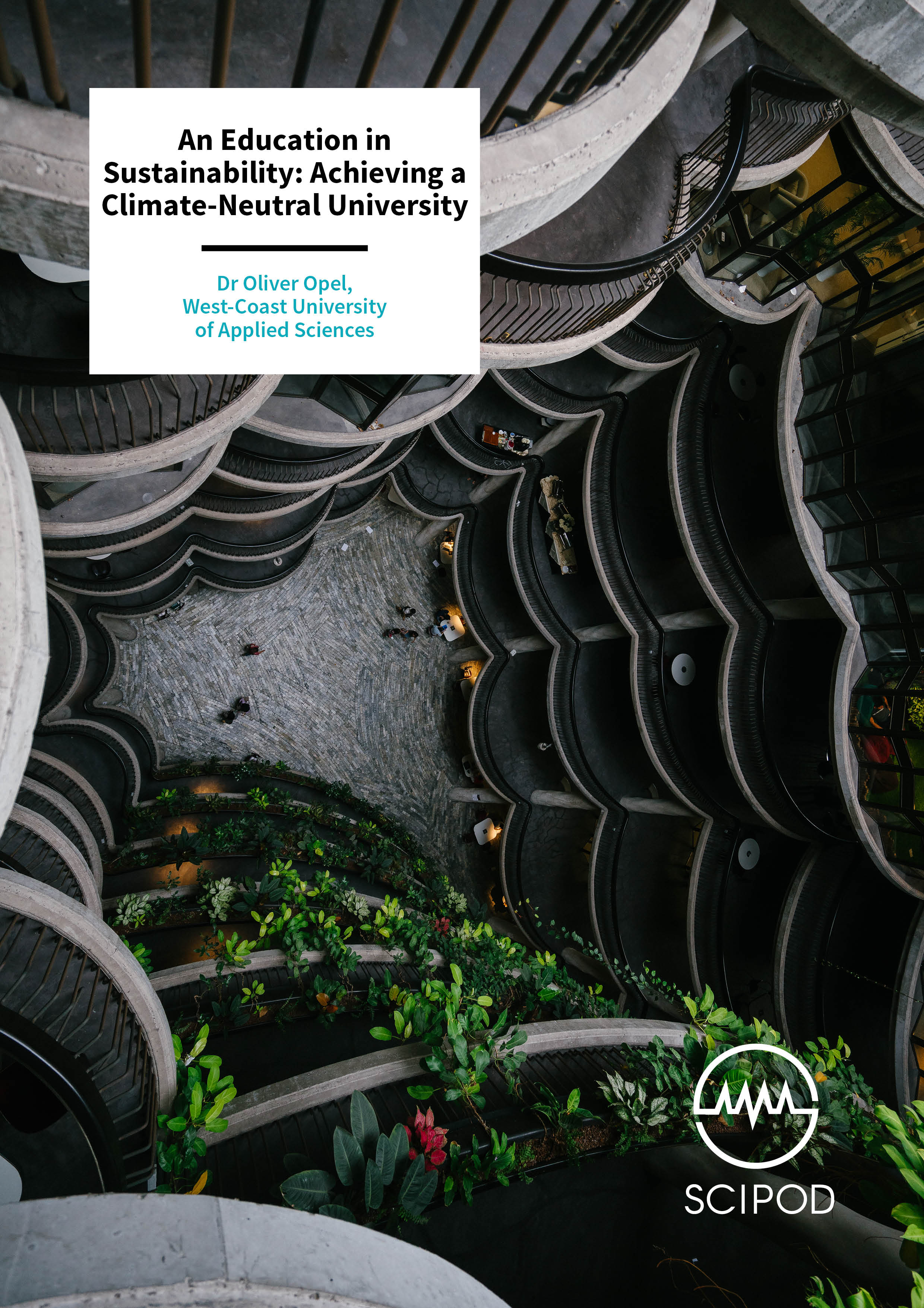 An Education in Sustainability Achieving a Climate-Neutral University – Dr Oliver Opel, West-Coast University of Applied Sciences