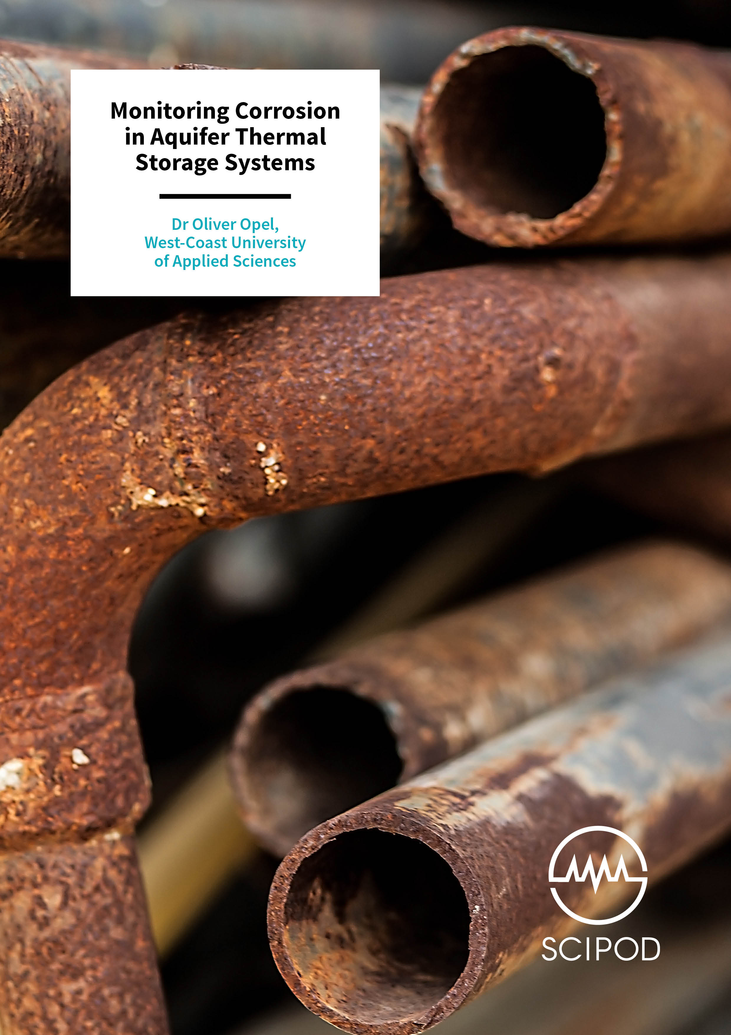 Monitoring Corrosion in Aquifer Thermal Storage Systems – Dr Oliver Opel, University of Applied Sciences Heide Germany