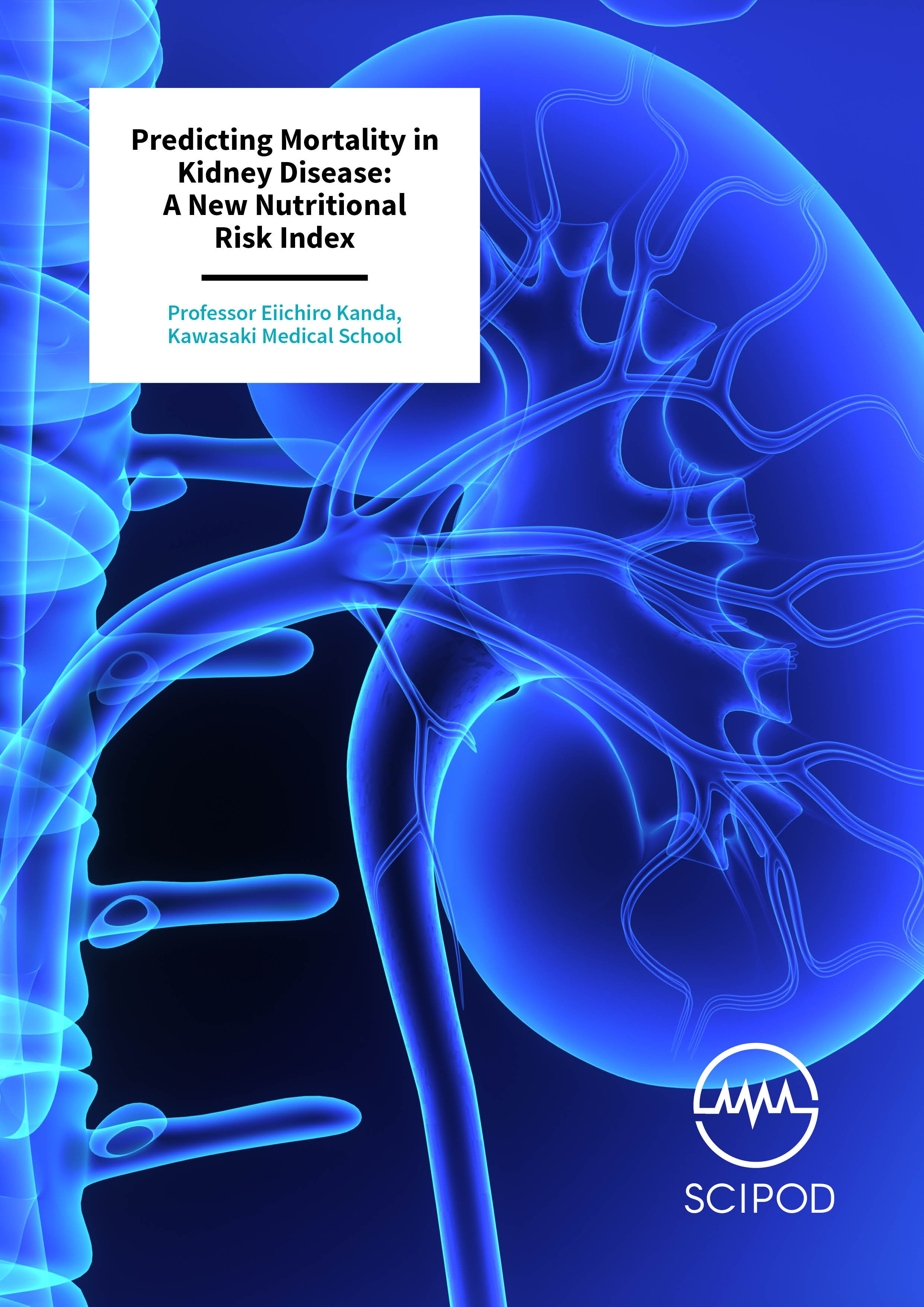 Predicting Mortality in Kidney Disease: A New Nutritional Risk Index – Professor Eiichiro Kanda, Kawasaki Medical School