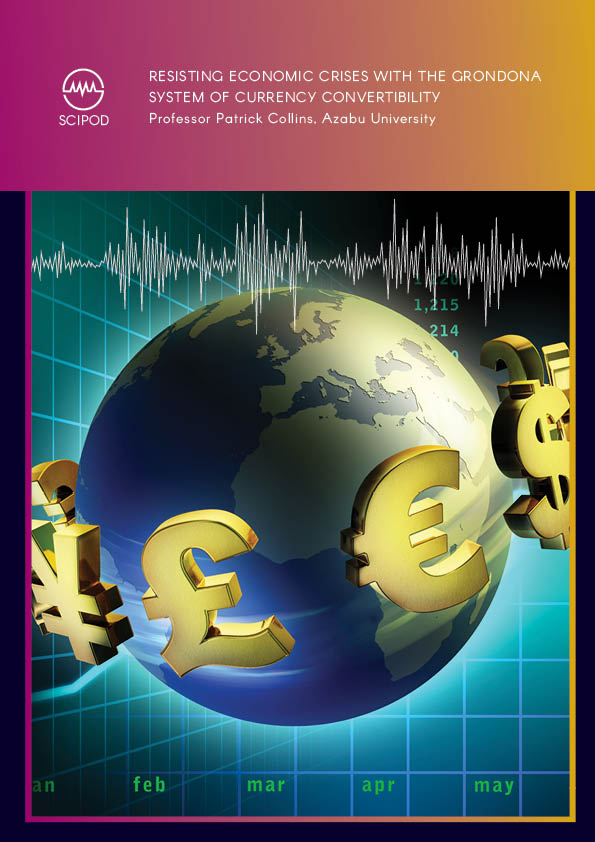 Resisting Economic Crises with the Grondona System of Currency Convertibility – Professor Patrick Collins, Azabu University