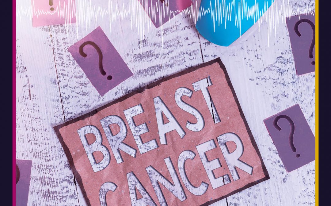 Public Health Advocacy in the Fight Against Breast Cancer – Professor Janet Gray and Nancy Buermeyer