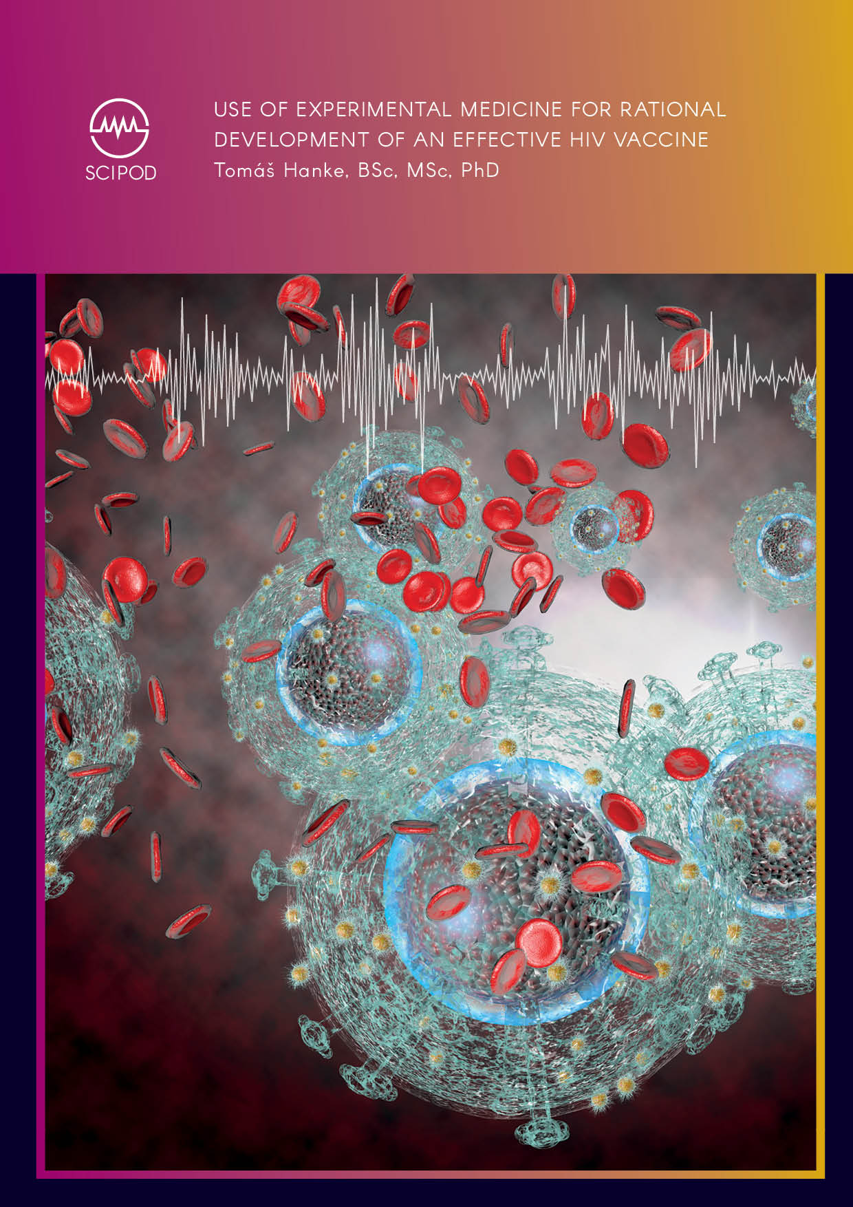 Use of Experimental Medicine for Rational Development of an Effective HIV Vaccine – Professor Tomáš Hanke, University of Oxford