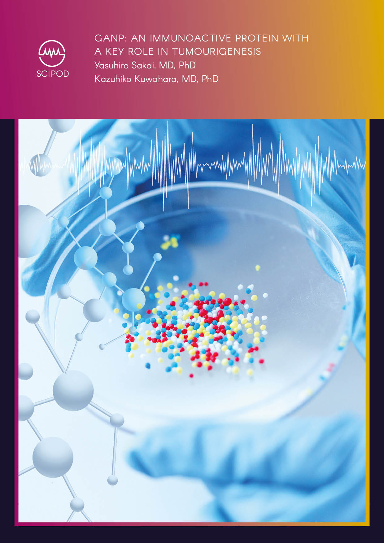 GANP An Immunoactive Protein with a Key Role in Tumourigenesis – Dr Yasuhiro Sakai and Dr Kazuhiko Kuwahara