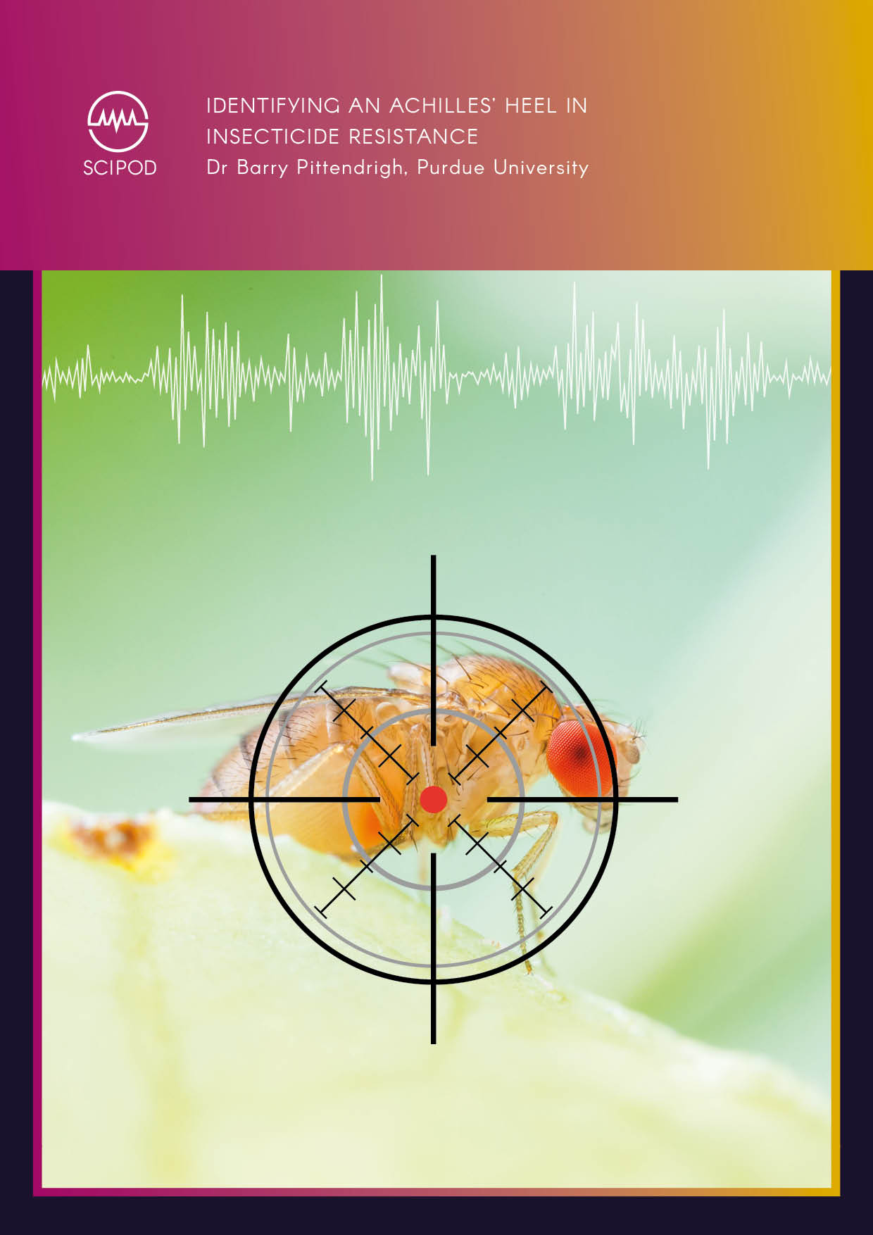 Identifying an Achilles’ Heel in Insecticide Resistance – Dr Barry Pittendrigh, Purdue University