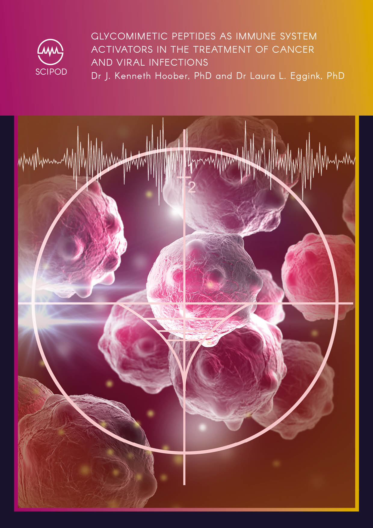 Glycomimetic Peptides As Immune System Activators In The Treatment Of Cancer And Viral Infections – Susavion Biosciences