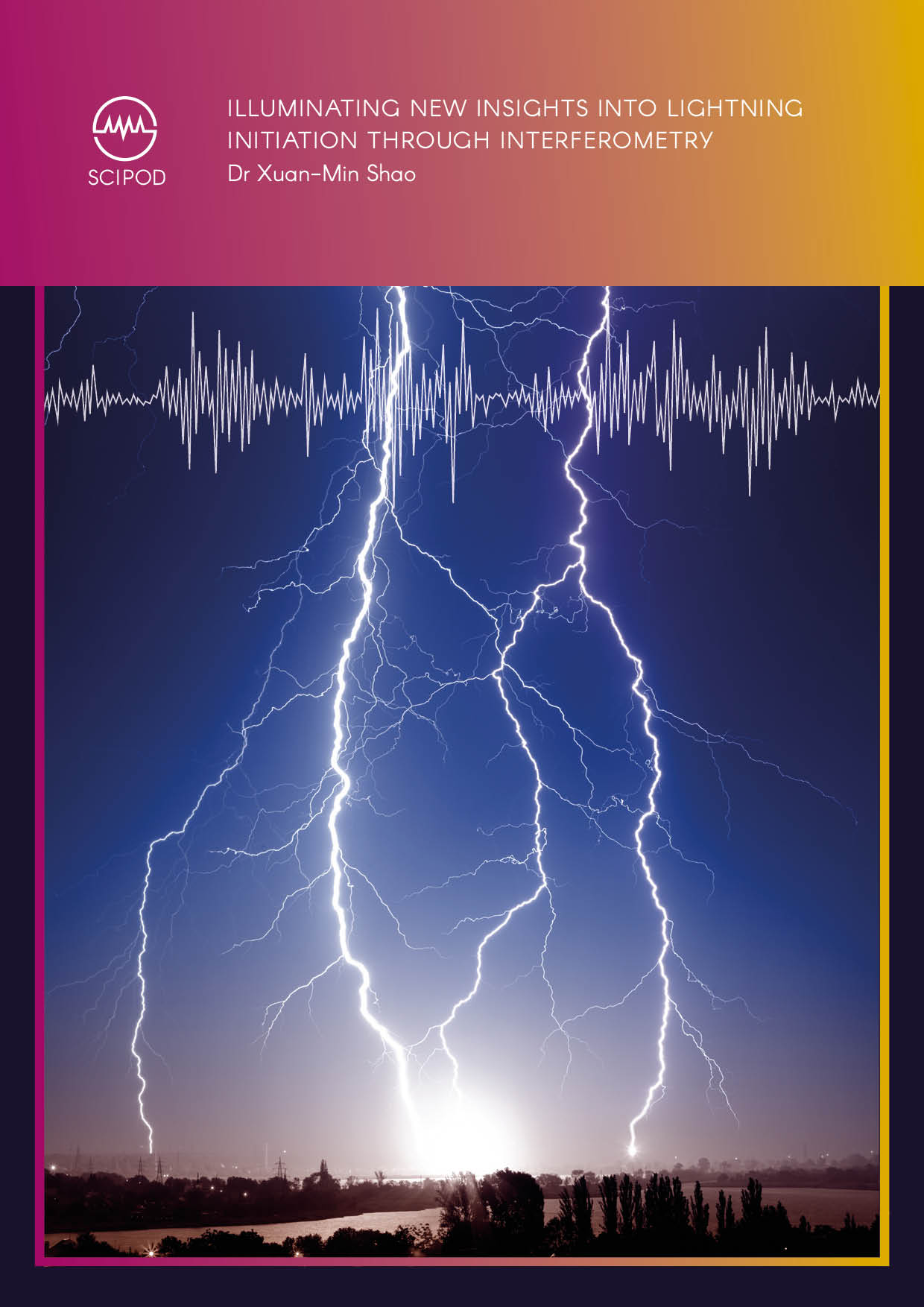 Illuminating New Insights Into Lightning Initiation Through Interferometry -Dr Xuan – Min Shao, Los Alamos National Laboratory