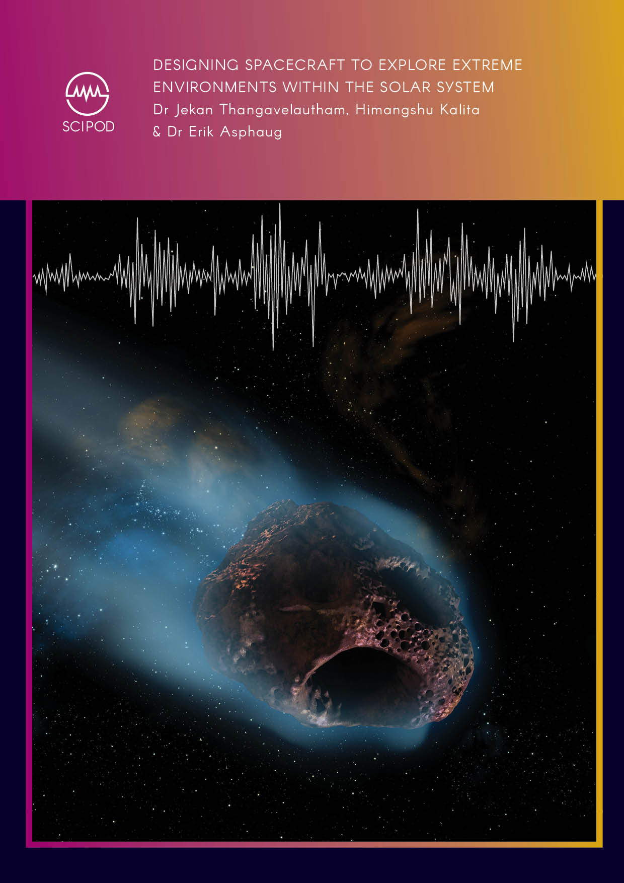 Designing Spacecraft to Explore Extreme Environments Within the Solar System | Dr Jekan Thanga