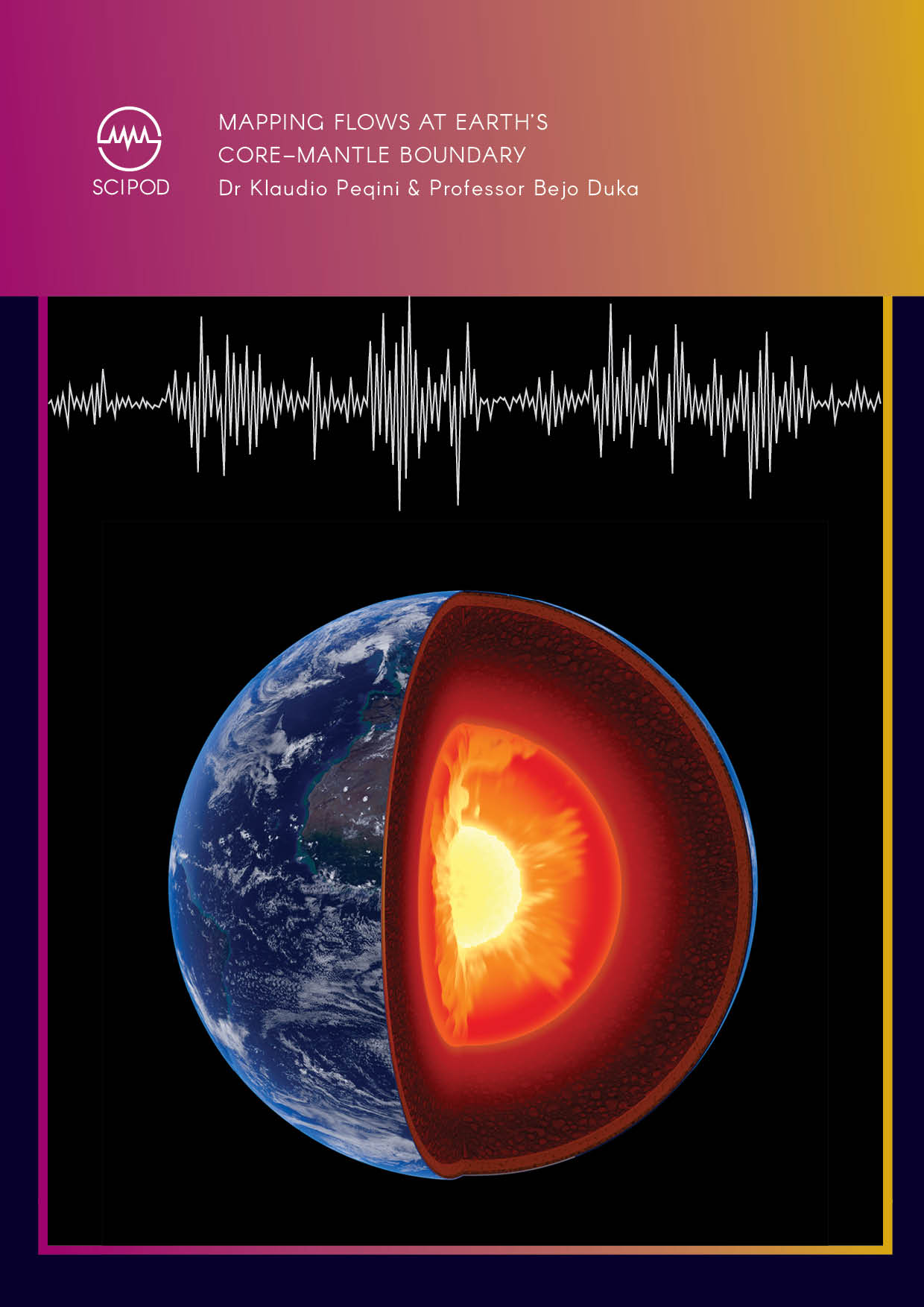 Dr Klaudio Peqini | Professor Bejo Duka – Mapping Flows at Earth’s Core–Mantle Boundary