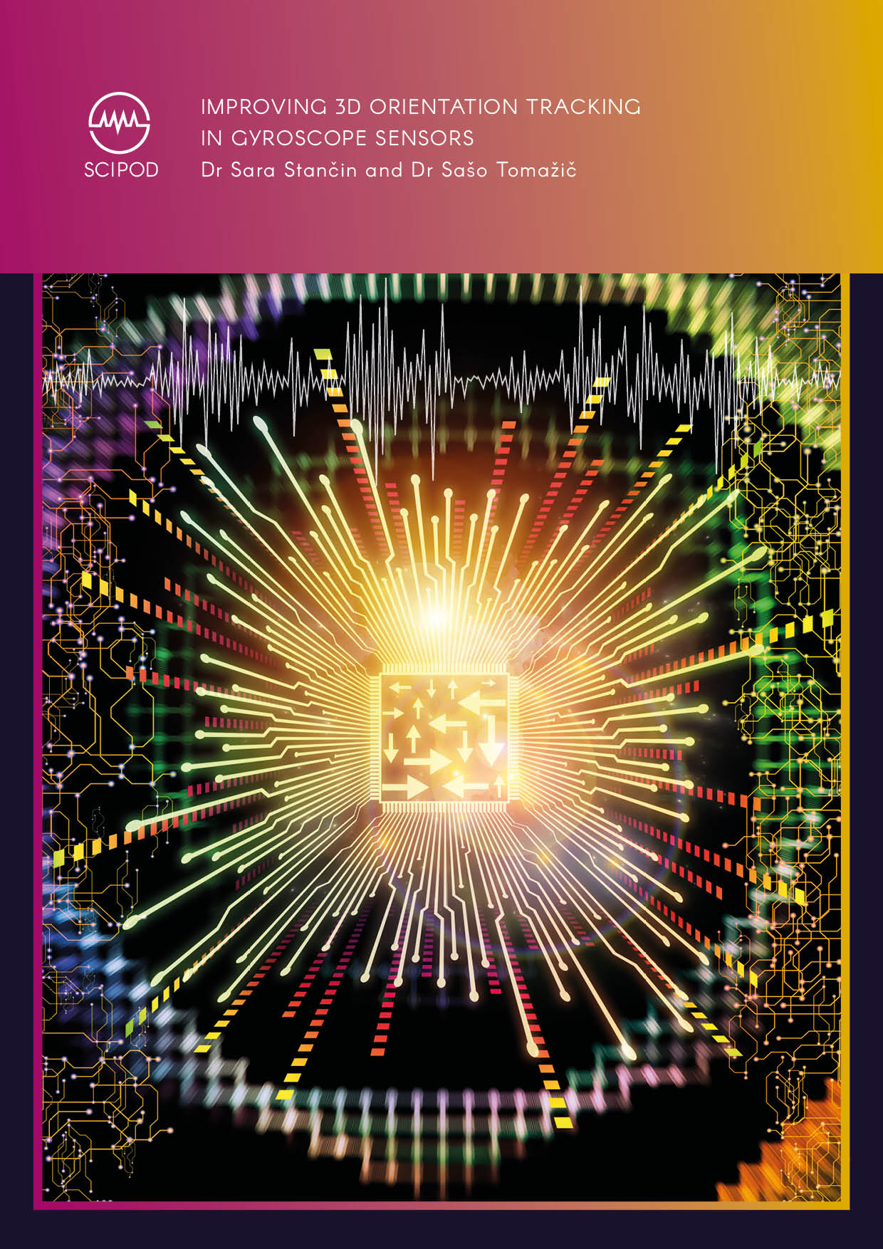 Dr Sara Stančin | Dr Sašo Tomažič – Improving 3D Orientation Tracking in Gyroscope Sensors