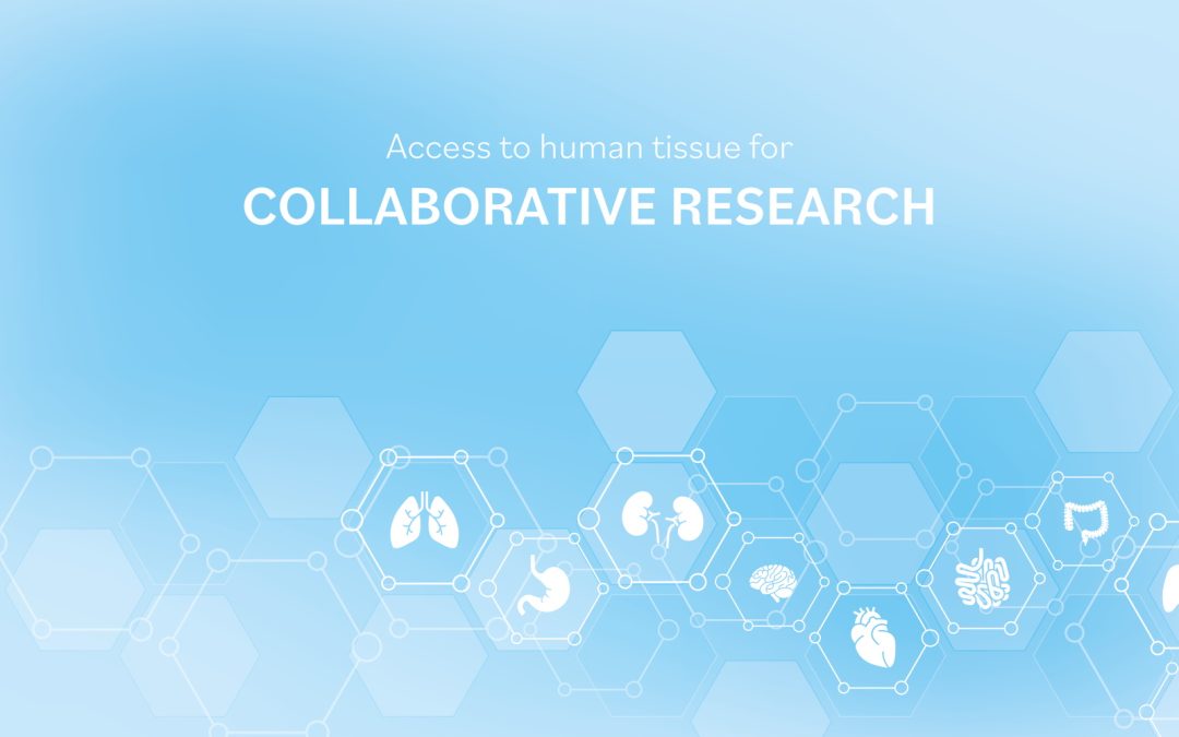 Access to Human Tissue for Collaborative Research