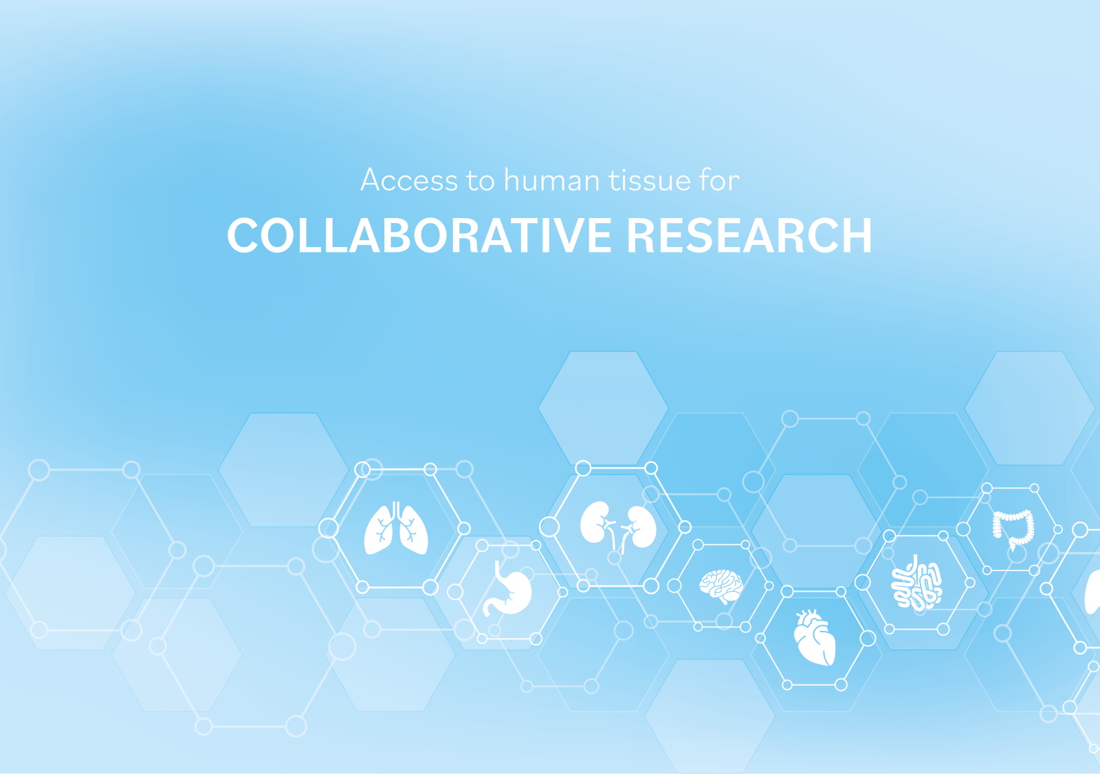 Access to Human Tissue for Collaborative Research