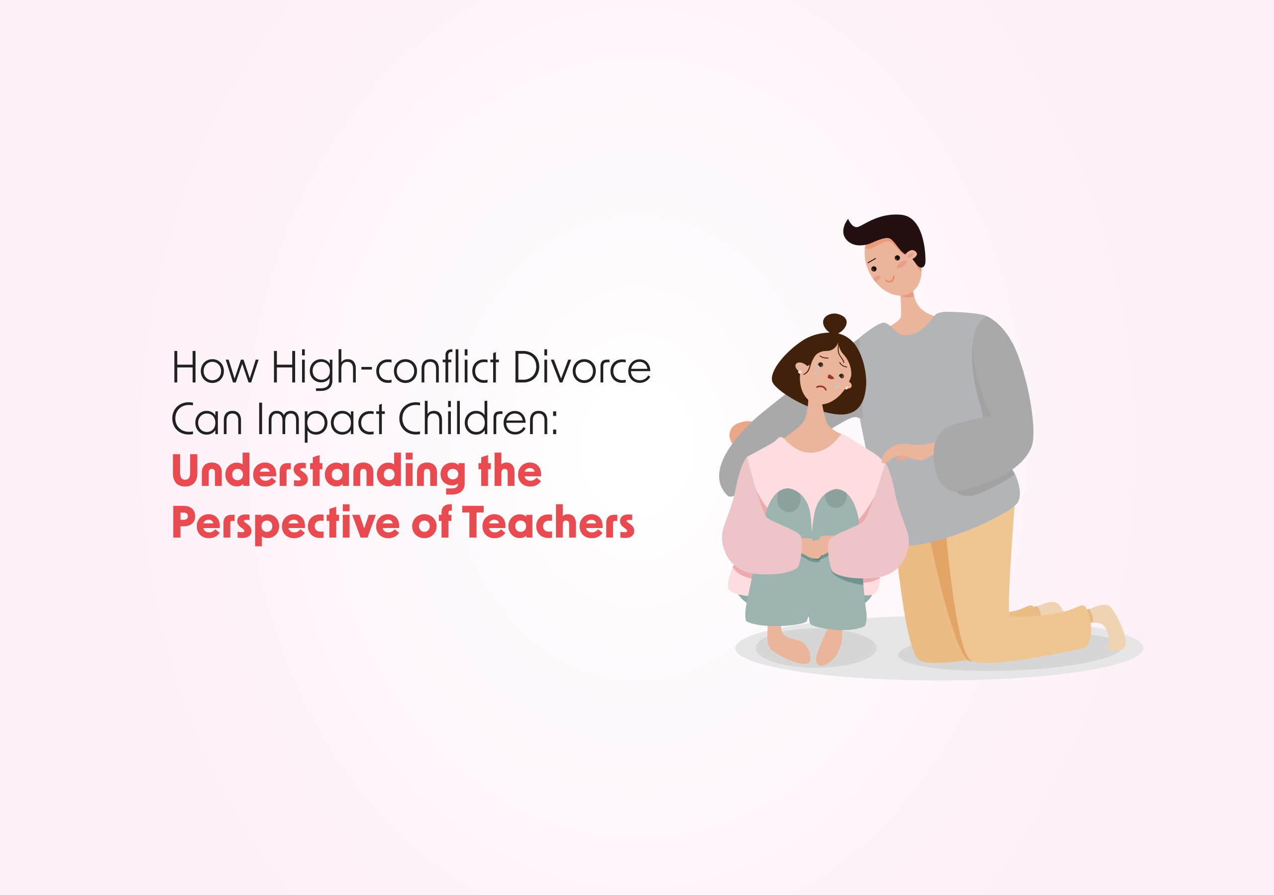 Dr Stella Laletas | How High-conflict Divorce Can Impact Children: Understanding the Perspective of Teachers
